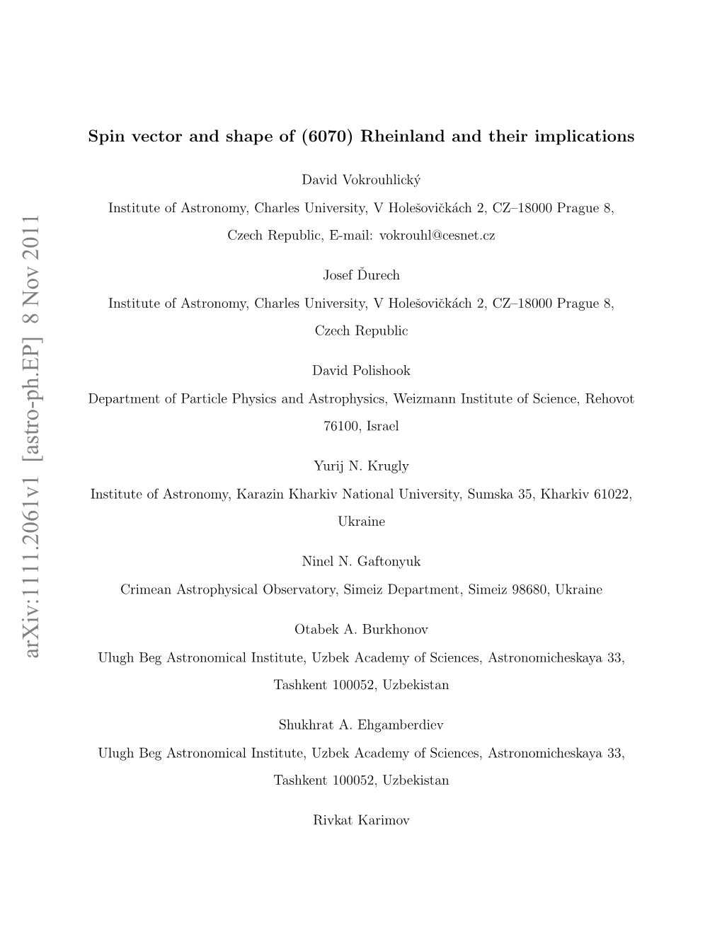 Spin Vector and Shape of (6070) Rheinland and Their Implications