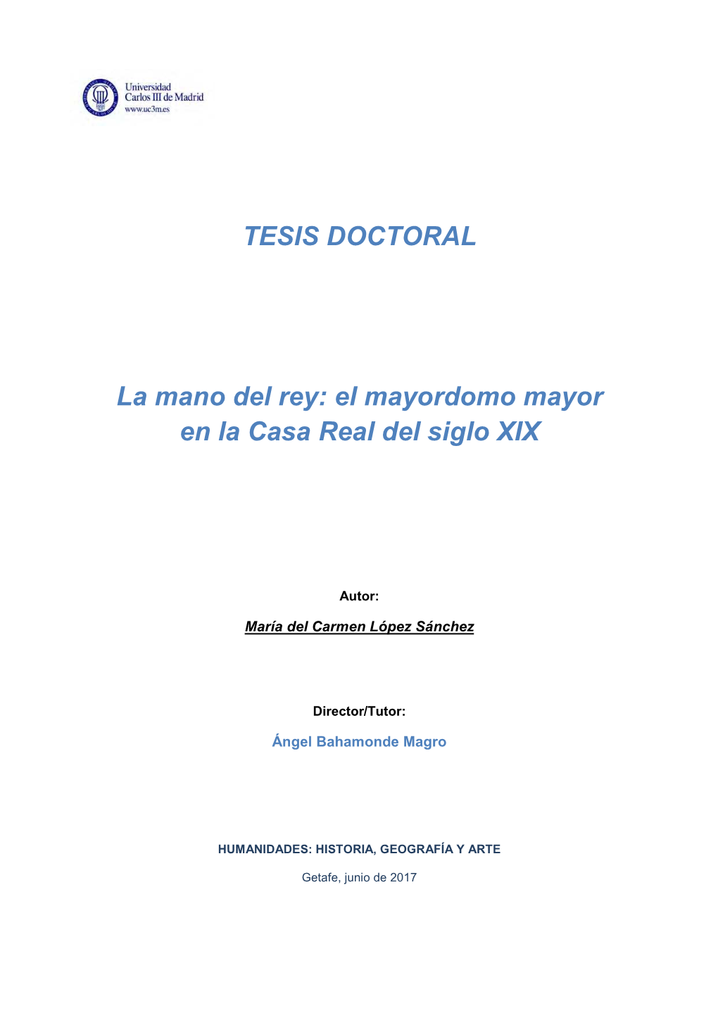 La Mano Del Rey: El Mayordomo Mayor En La Casa Real Del Siglo XIX