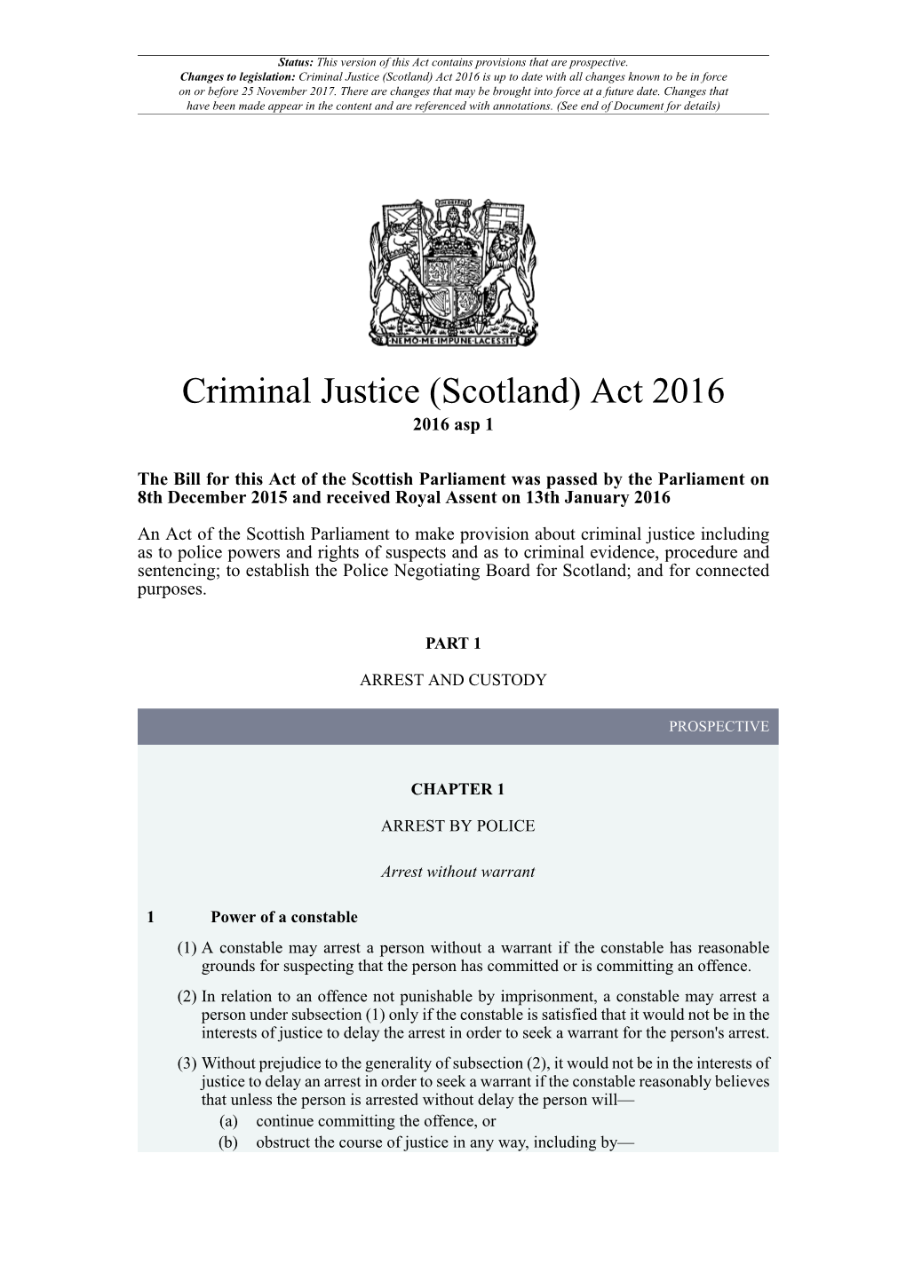 Criminal Justice (Scotland) Act 2016 Is up to Date with All Changes Known to Be in Force on Or Before 25 November 2017