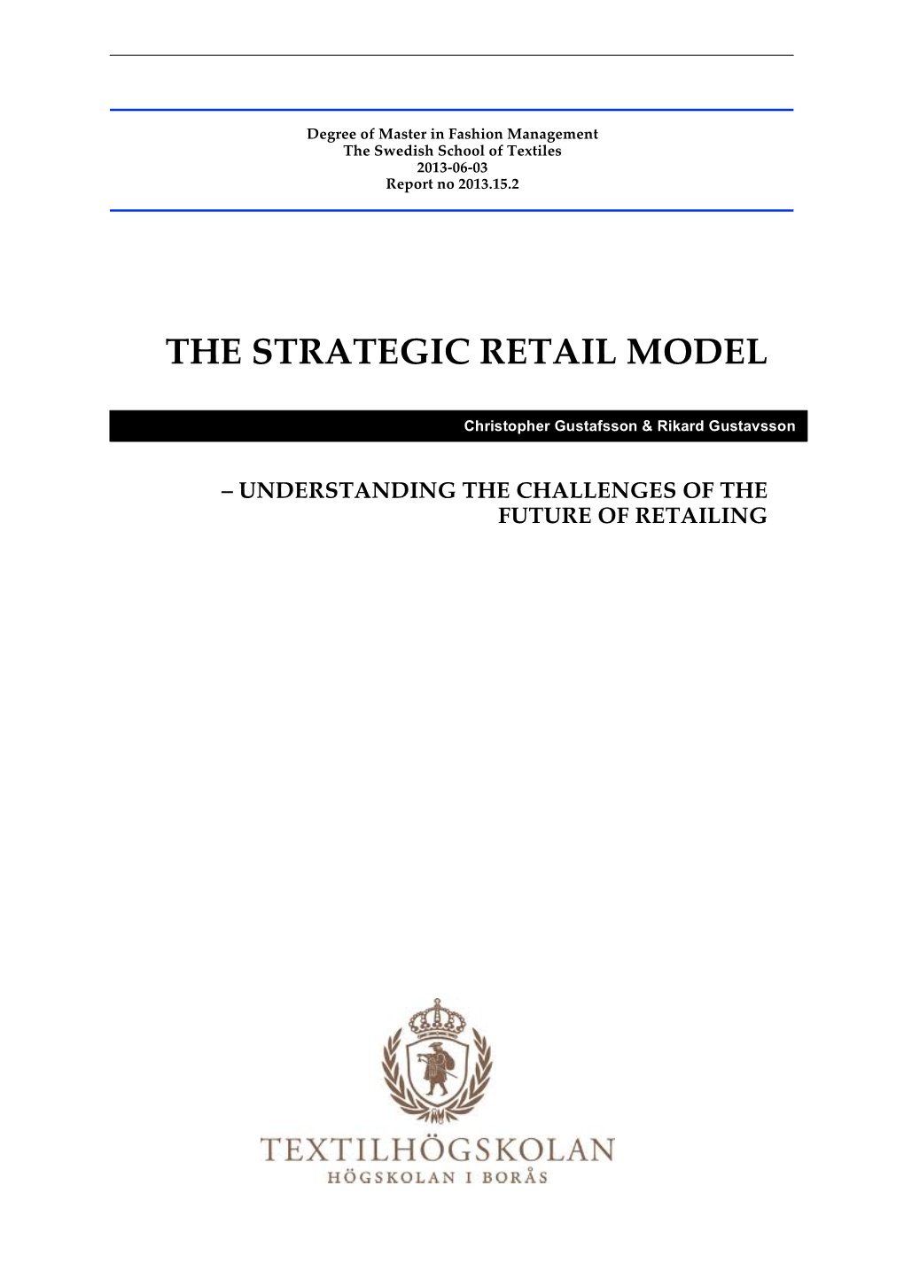 The Strategic Retail Model