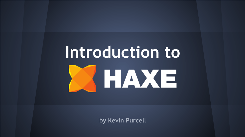 Introduction to Haxe