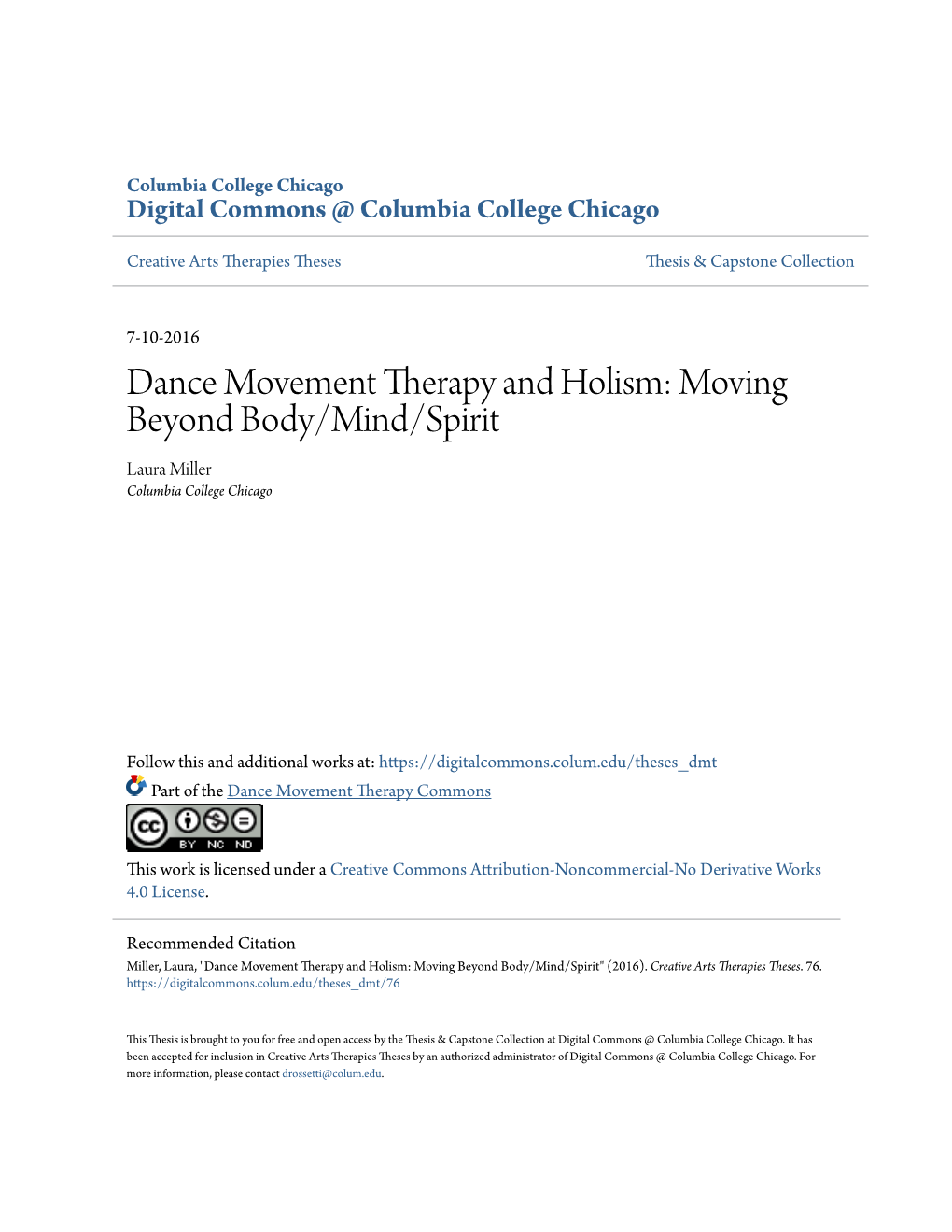 Dance Movement Therapy and Holism: Moving Beyond Body/Mind/Spirit Laura Miller Columbia College Chicago