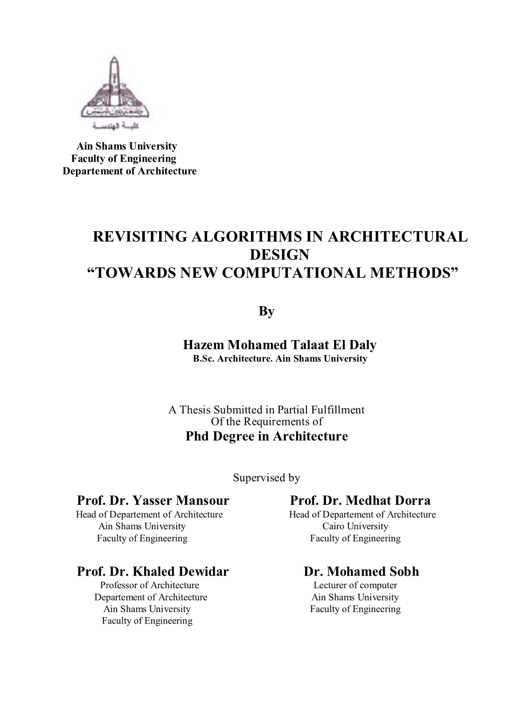 Revisiting Algorithms in Architectural Design “Towards New Computational Methods”