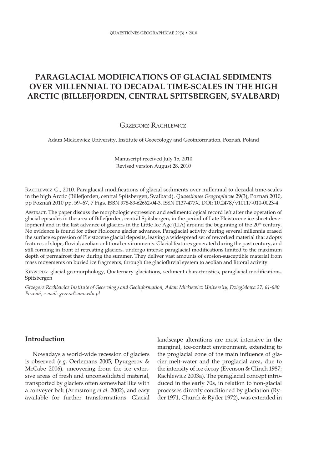 Paraglacial Modifications of Glacial Sediments Over Millennial to Decadal Time-Scales in the High Arctic (Billefjorden, Central Spitsbergen, Svalbard)