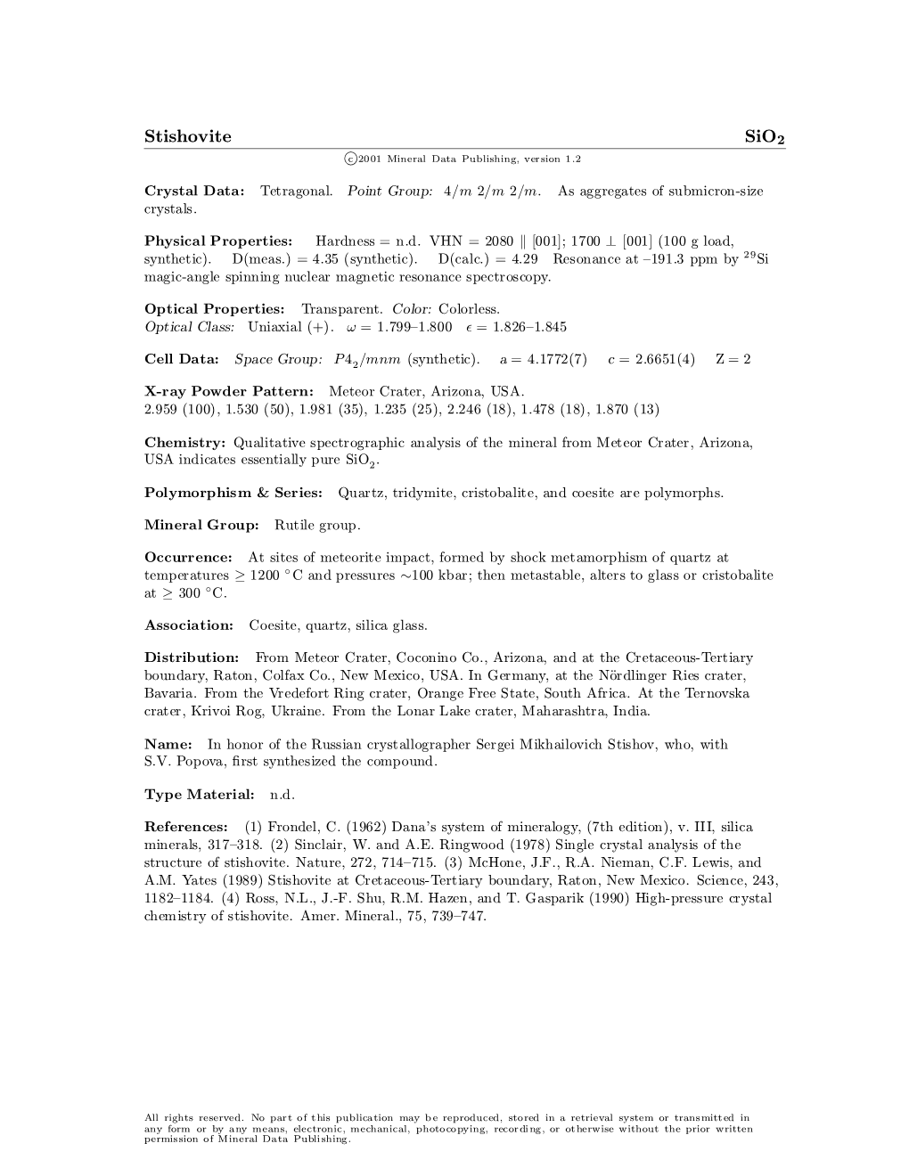 Stishovite Sio2 C 2001 Mineral Data Publishing, Version 1.2 ° Crystal Data: Tetragonal