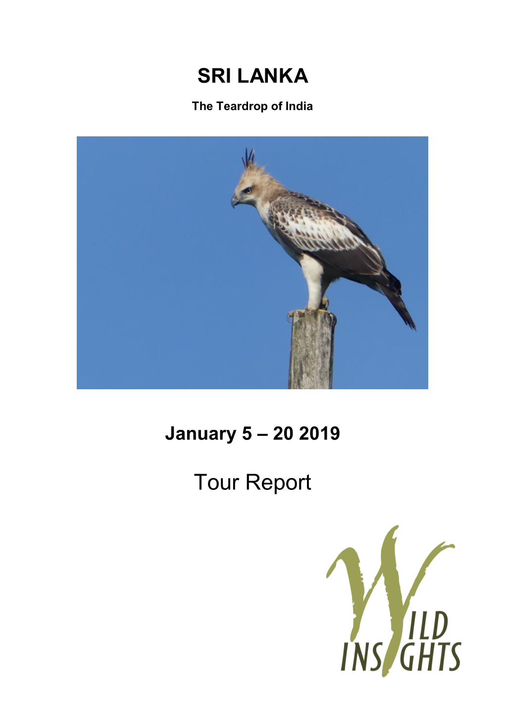 Wild Insights – Tear Drop Tour 05Th January 2019