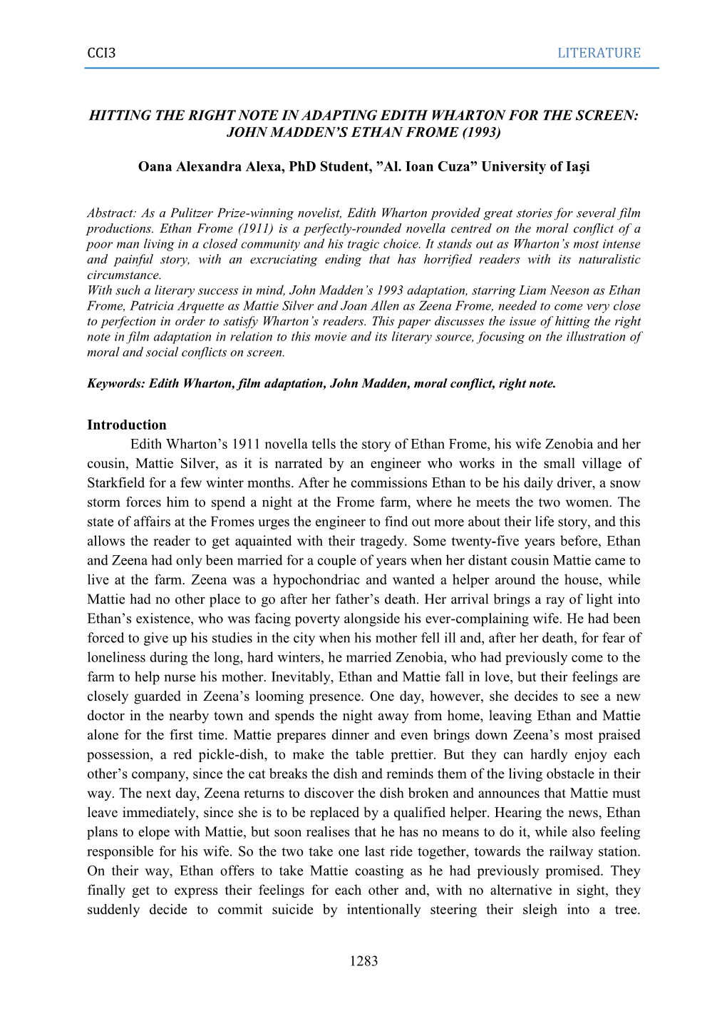 CCI3 LITERATURE 1283 HITTING the RIGHT NOTE in ADAPTING EDITH WHARTON for the SCREEN: JOHN MADDEN's ETHAN FROME (1993) Oana Al