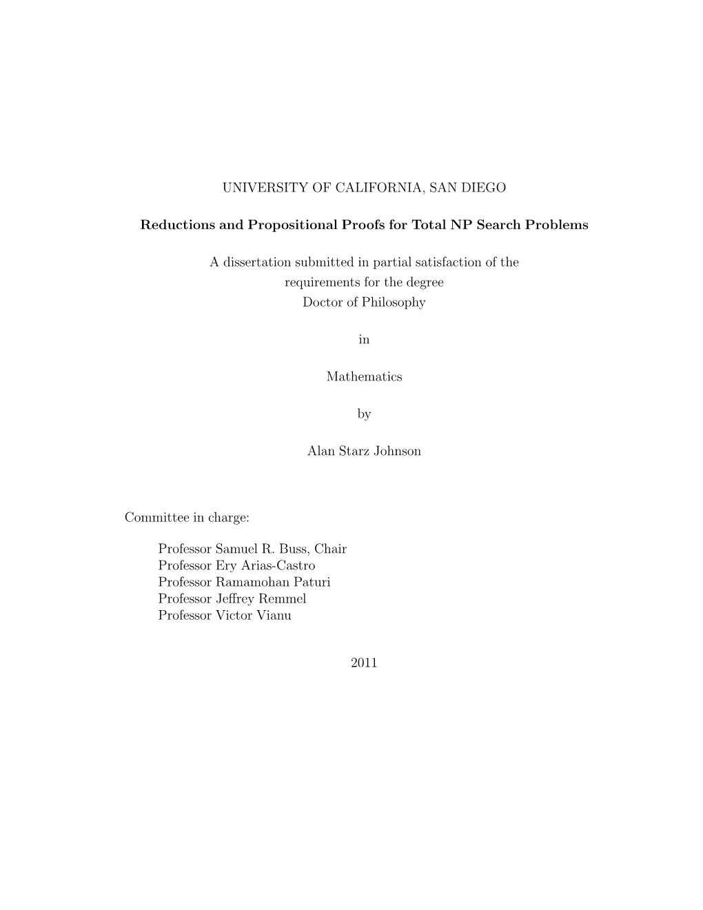 UNIVERSITY of CALIFORNIA, SAN DIEGO Reductions and Propositional Proofs for Total NP Search Problems a Dissertation Submitted In