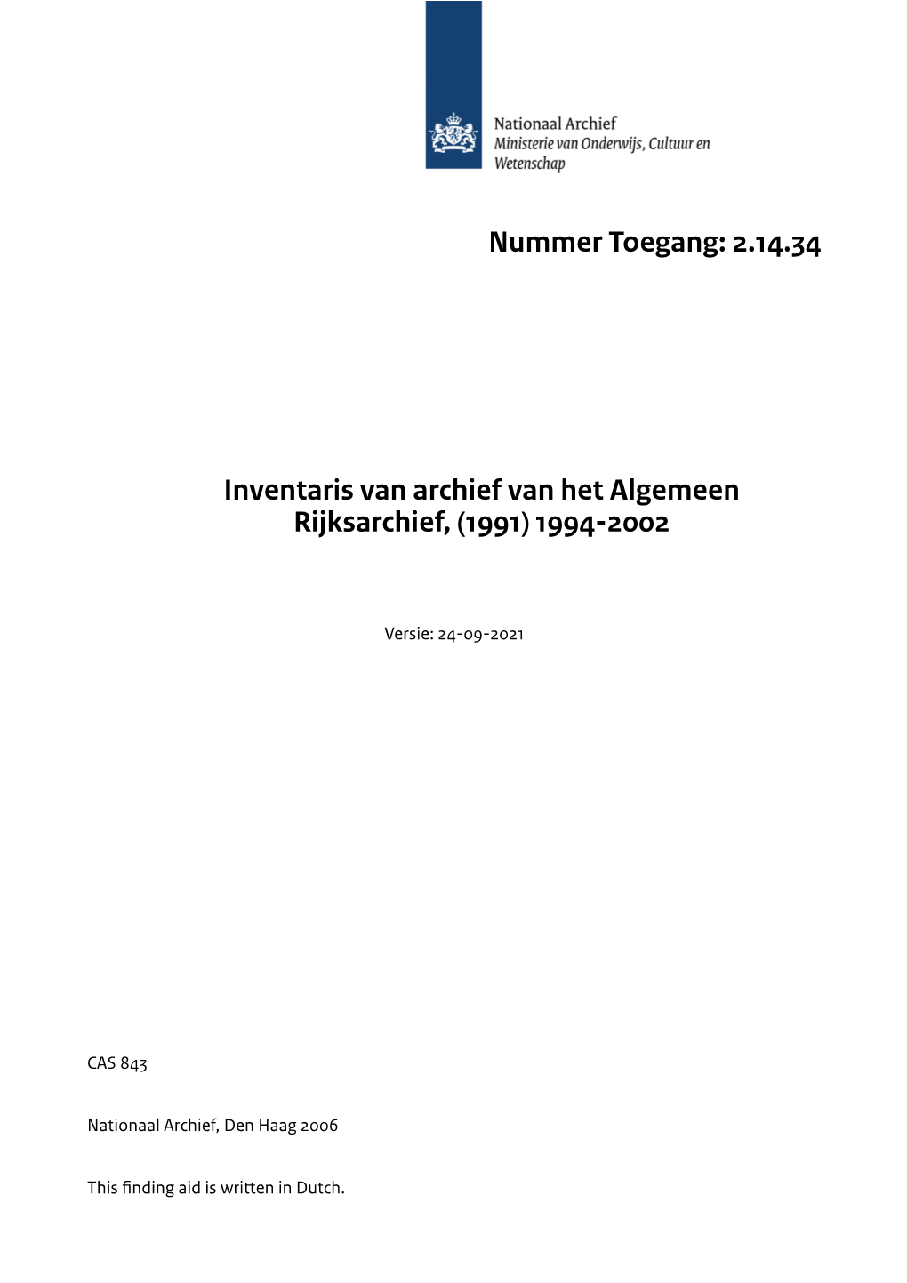 2.14.34 Inventaris Van Archief Van Het Algemeen Rijksarchief, (1991)