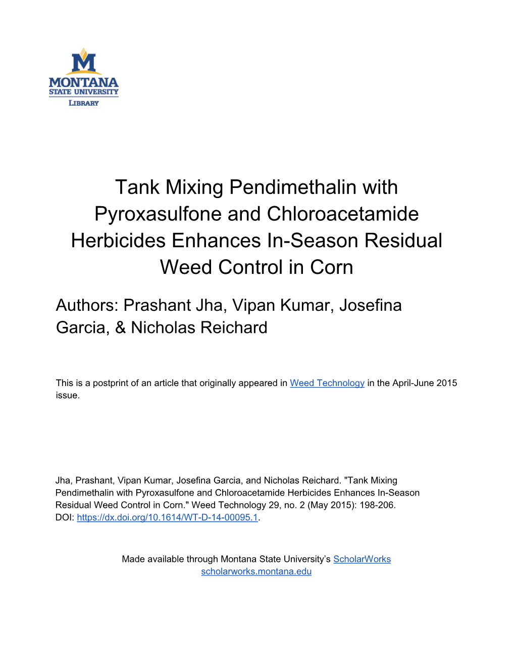 Tank Mixing Pendimethalin with Pyroxasulfone and Chloroacetamide Herbicides Enhances In-Season Residual Weed Control in Corn