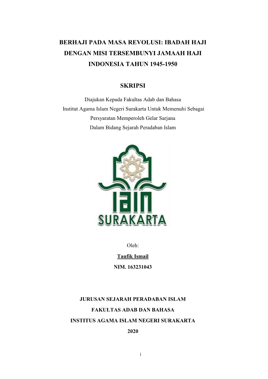 Berhaji Pada Masa Revolusi: Ibadah Haji Dengan Misi Tersembunyi Jamaah Haji Indonesia Tahun 1945-1950 Skripsi