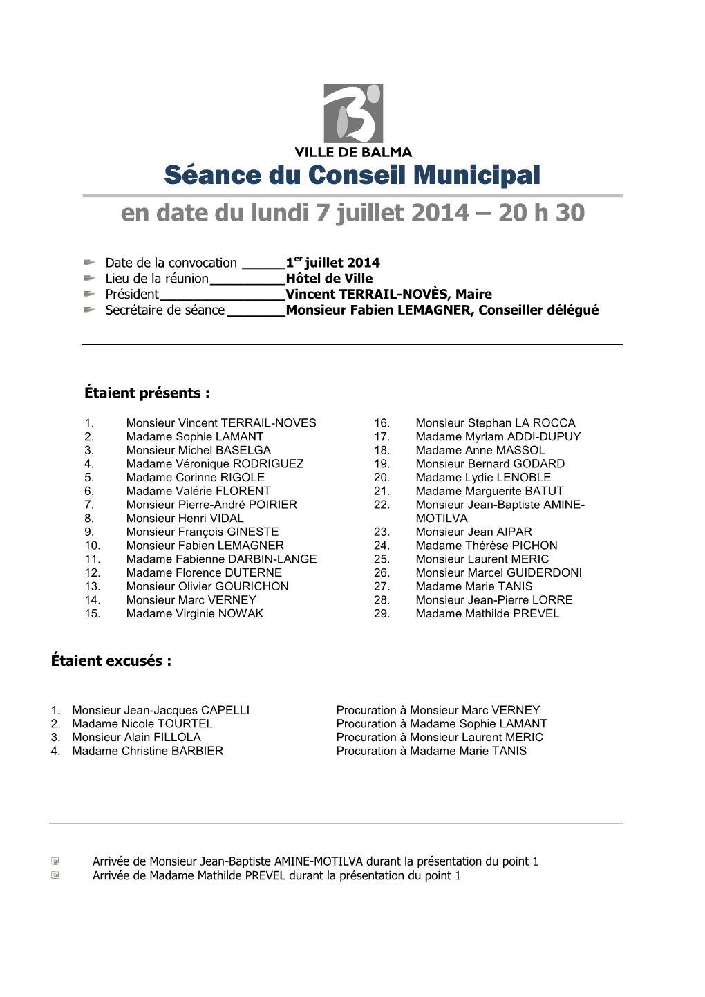 Séance Du Conseil Municipal En Date Du Lundi 7 Juillet 2014 – 20 H 30