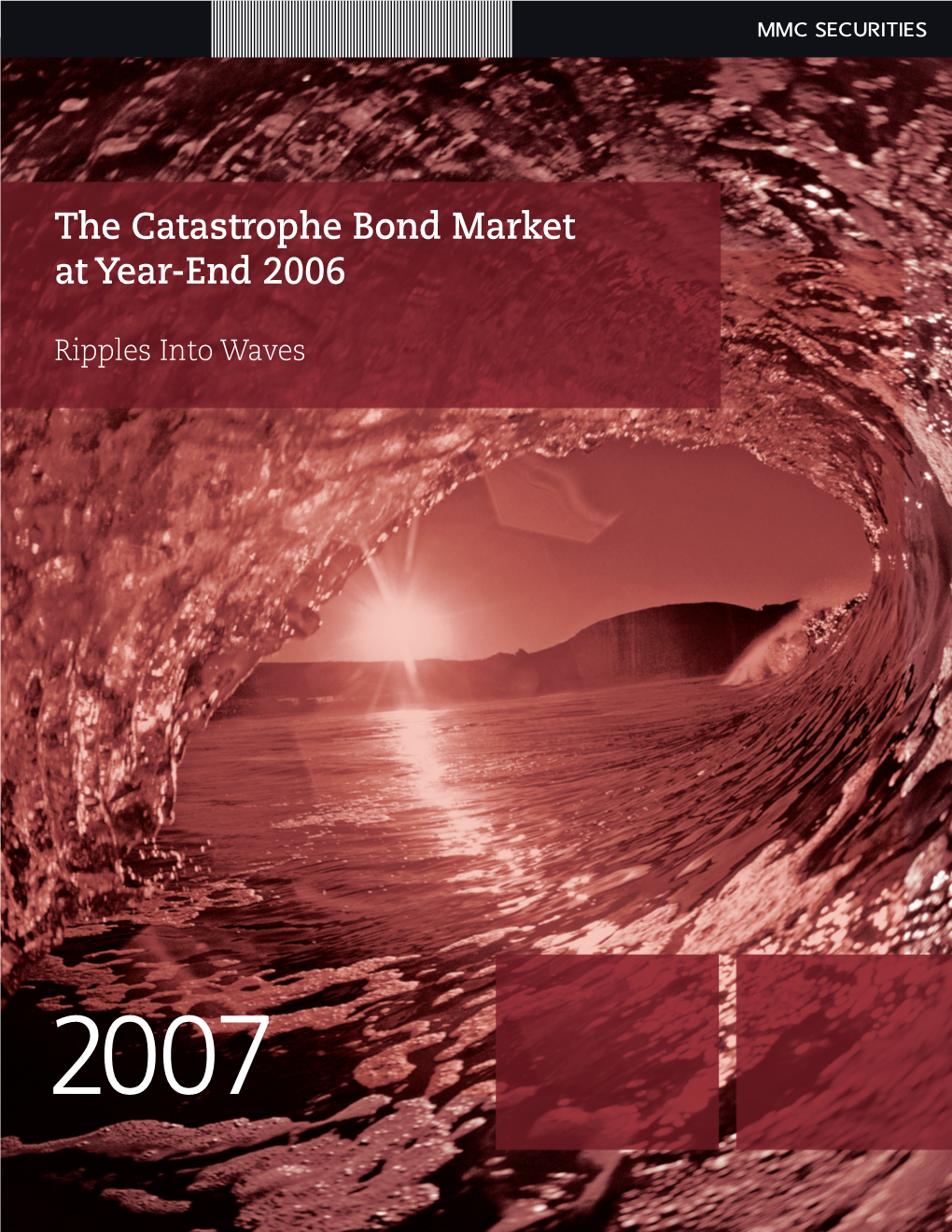 The Catastrophe Bond Market at Year-End 2006