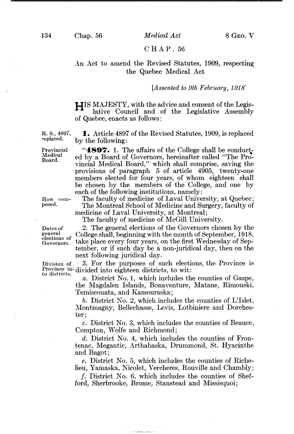 134 Chap. 56 Medical Act CHAP. 56 an Act to Amend the Revised Statutes, 1909, Respecting the Quebec Medical Act [Assented To