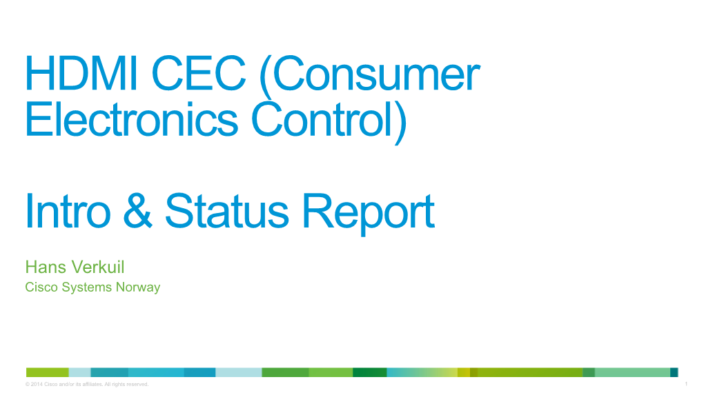 HDMI CEC (Consumer Electronics Control) Intro & Status Report