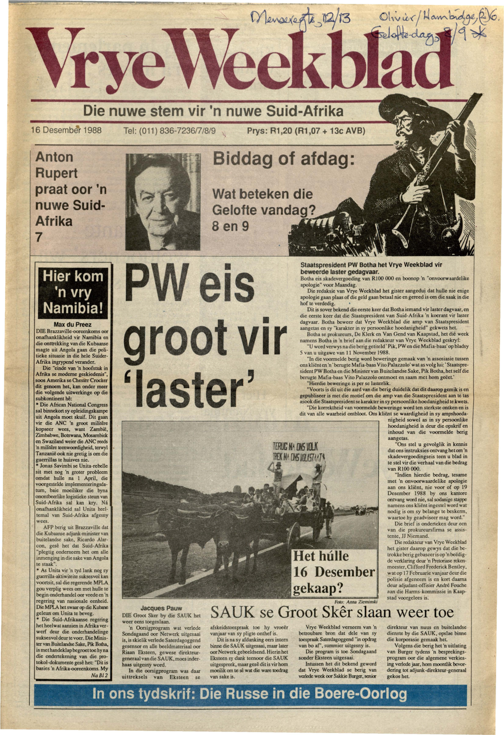 Biddag of Afdag: Rupert Praat Oor 'N Wat Beteken Die Nuwesuid· Gelofte Vandag~?~ Afrika 8 En 9 7·