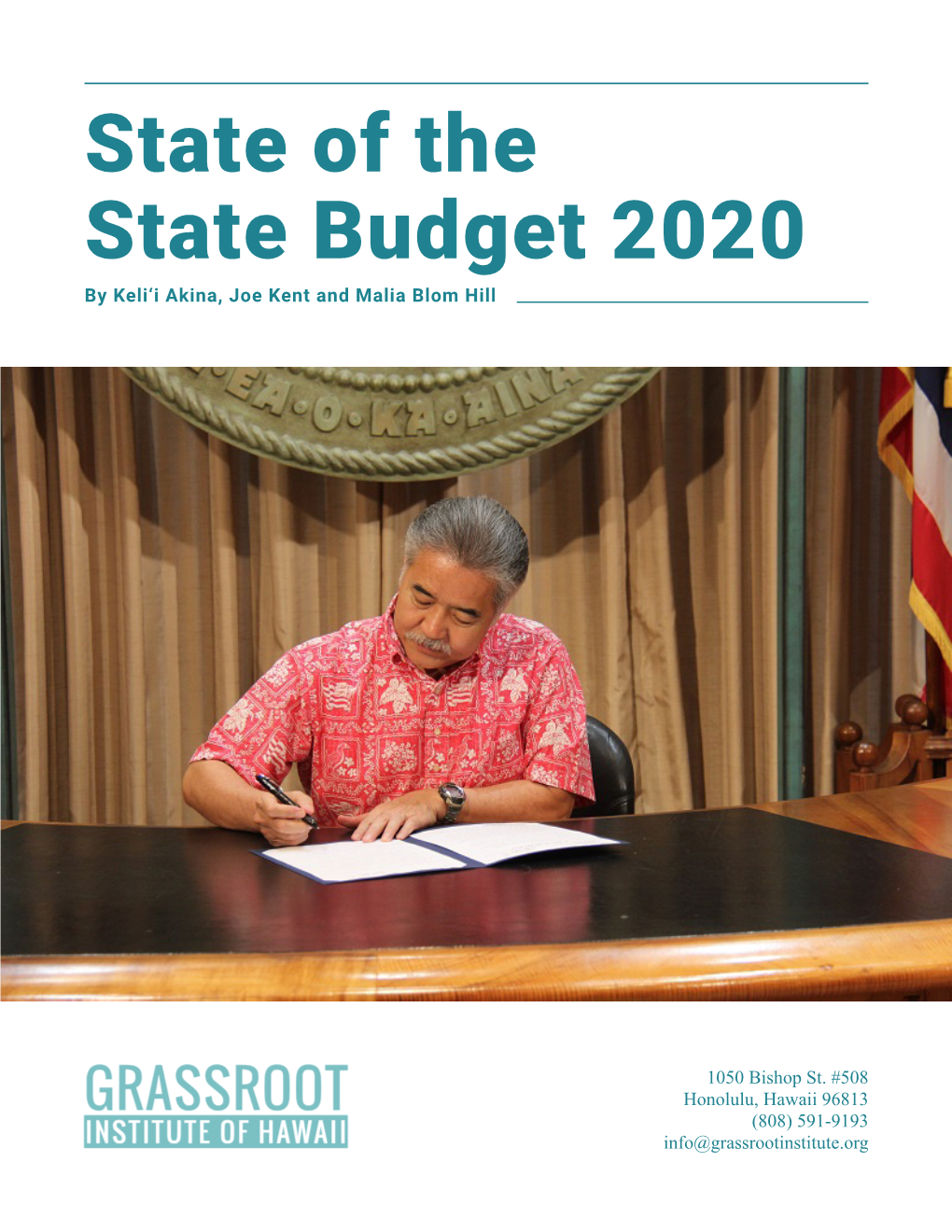 State of the State Budget 2020 by Keli‘I Akina, Joe Kent and Malia Blom Hill