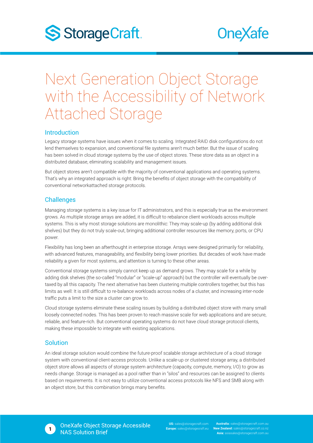 Next Generation Object Storage with the Accessibility of Network Attached Storage