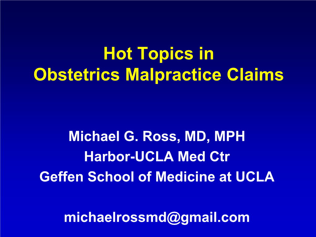 Hot Topics in Obstetrics Malpractice Claims