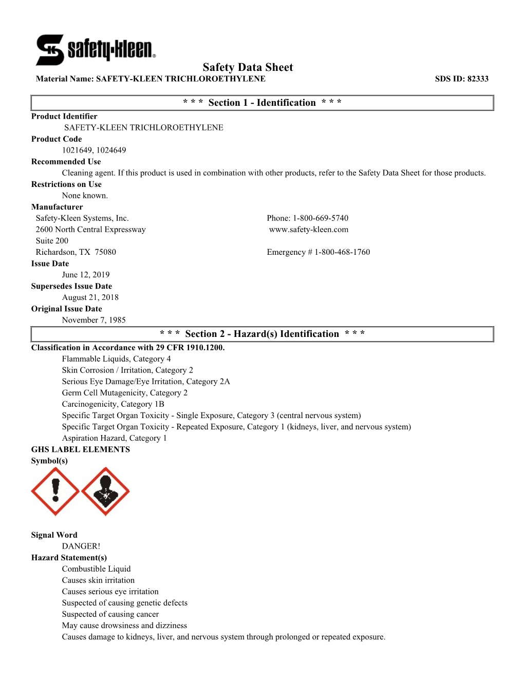 Safety Data Sheet Material Name: SAFETY-KLEEN TRICHLOROETHYLENE SDS ID: 82333