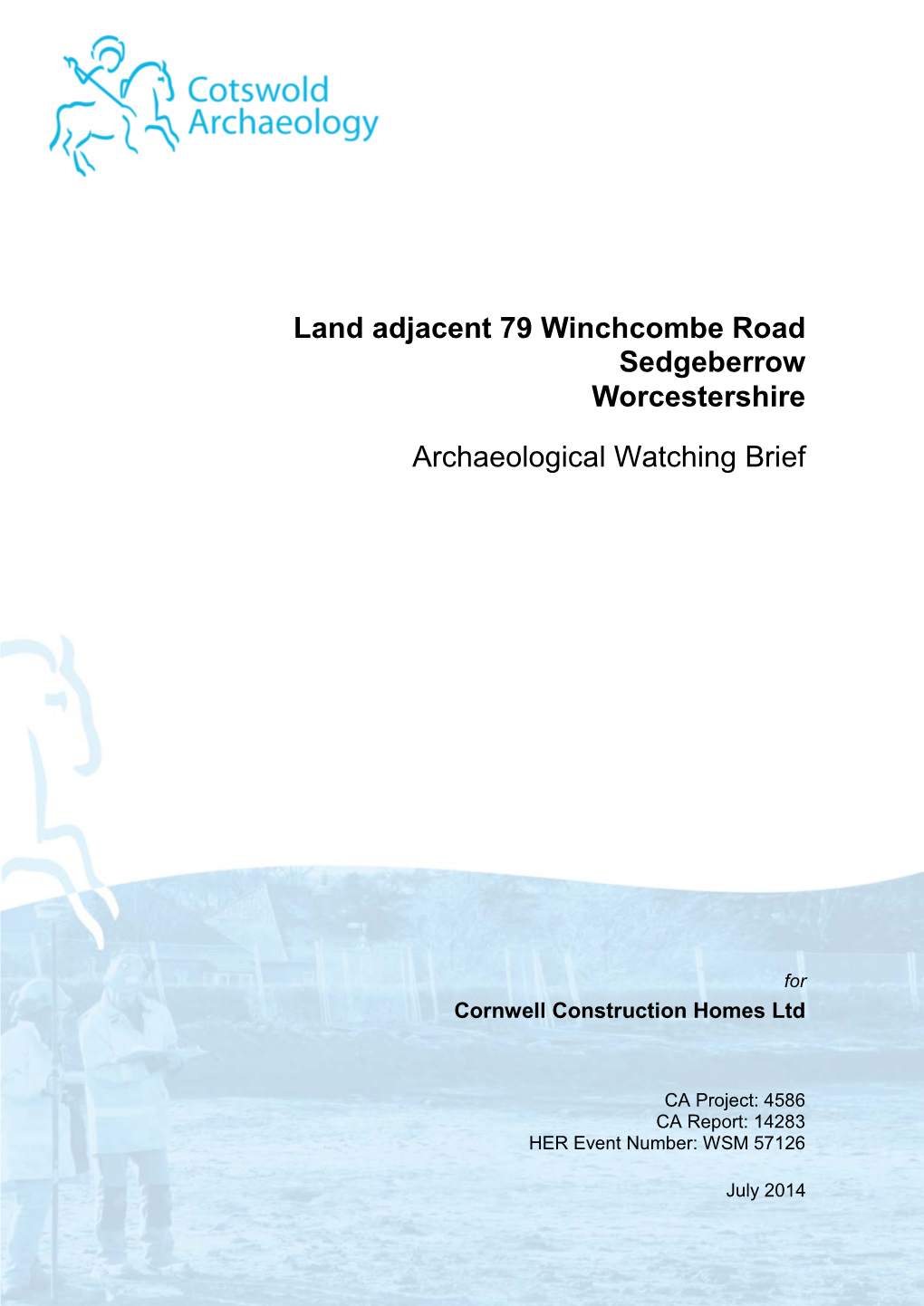 Land Adjacent 79 Winchcombe Road Sedgeberrow Worcestershire Archaeological Watching Brief