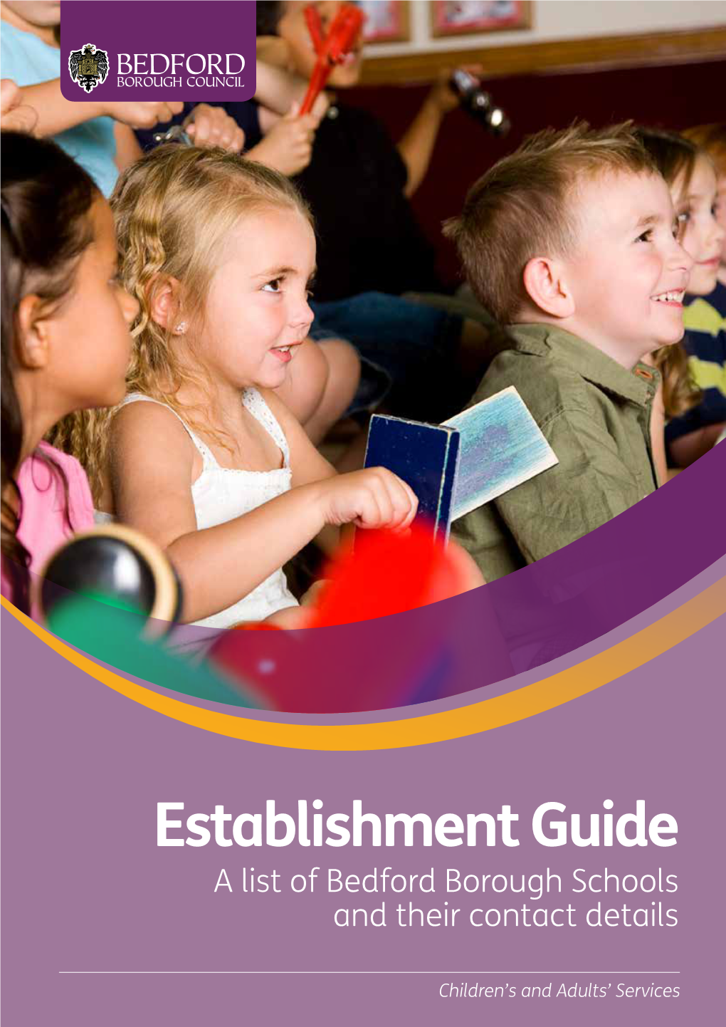 Establishment Guide a List of Bedford Borough Schools and Their Contact Details