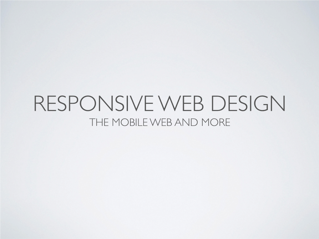 The Mobile Web and More Topics