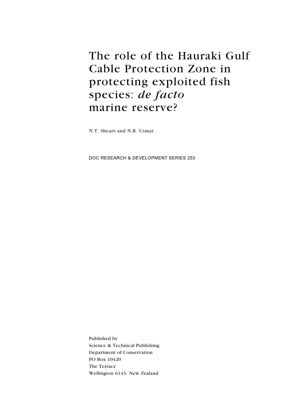 The Role of the Hauraki Gulf Cable Protection Zone in Protecting Exploited Fish Species: De Facto Marine Reserve?