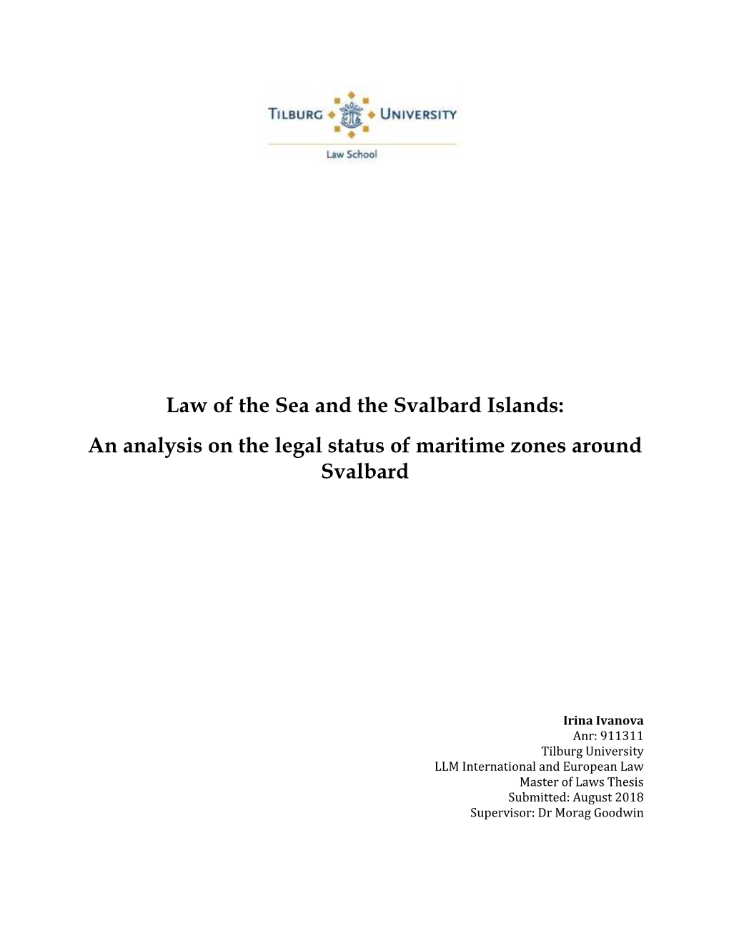 Law of the Sea and the Svalbard Islands: an Analysis on the Legal Status of Maritime Zones Around Svalbard