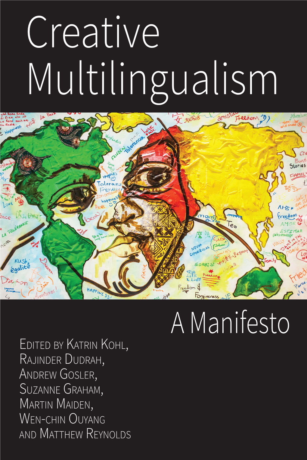 WEN-CHIN OUYANG and MATTHEW REYNOLDS Multilingualism Mul� Lingualism Is Integral to the Human Condi� On