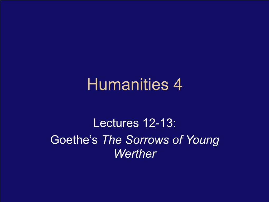 Lectures 12-13: Goethe's the Sorrows of Young Werther