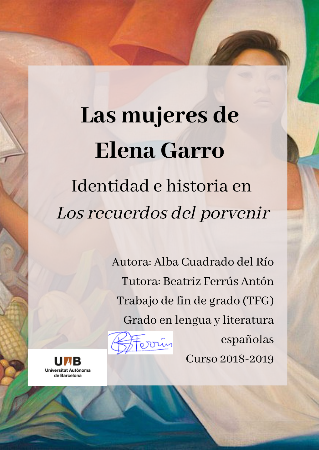 Las Mujeres De Elena Garro Identidad E Historia En Los Recuerdos Del Porvenir