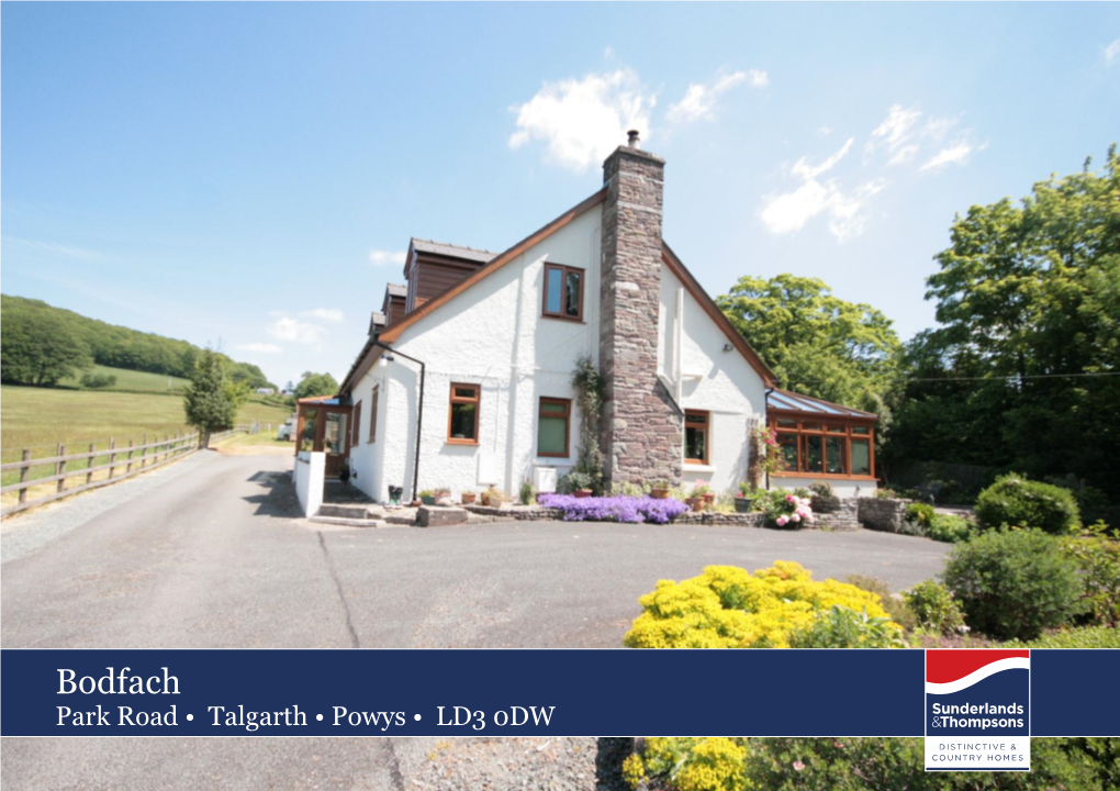 Bodfach Park Road • Talgarth • Powys • LD3 0DW