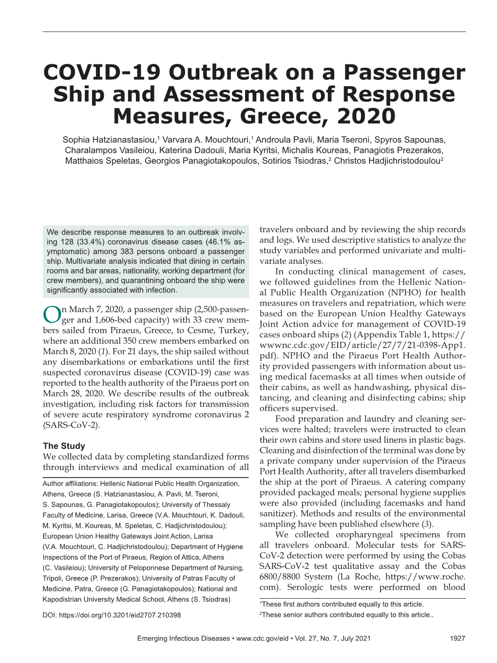 COVID-19 Outbreak on a Passenger Ship and Assessment of Response Measures, Greece, 2020 Sophia Hatzianastasiou,1 Varvara A
