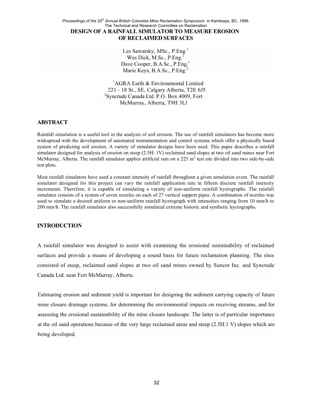 Design of a Rainfall Simulator to Measure Erosion of Reclaimed Surfaces Abstract Introduction