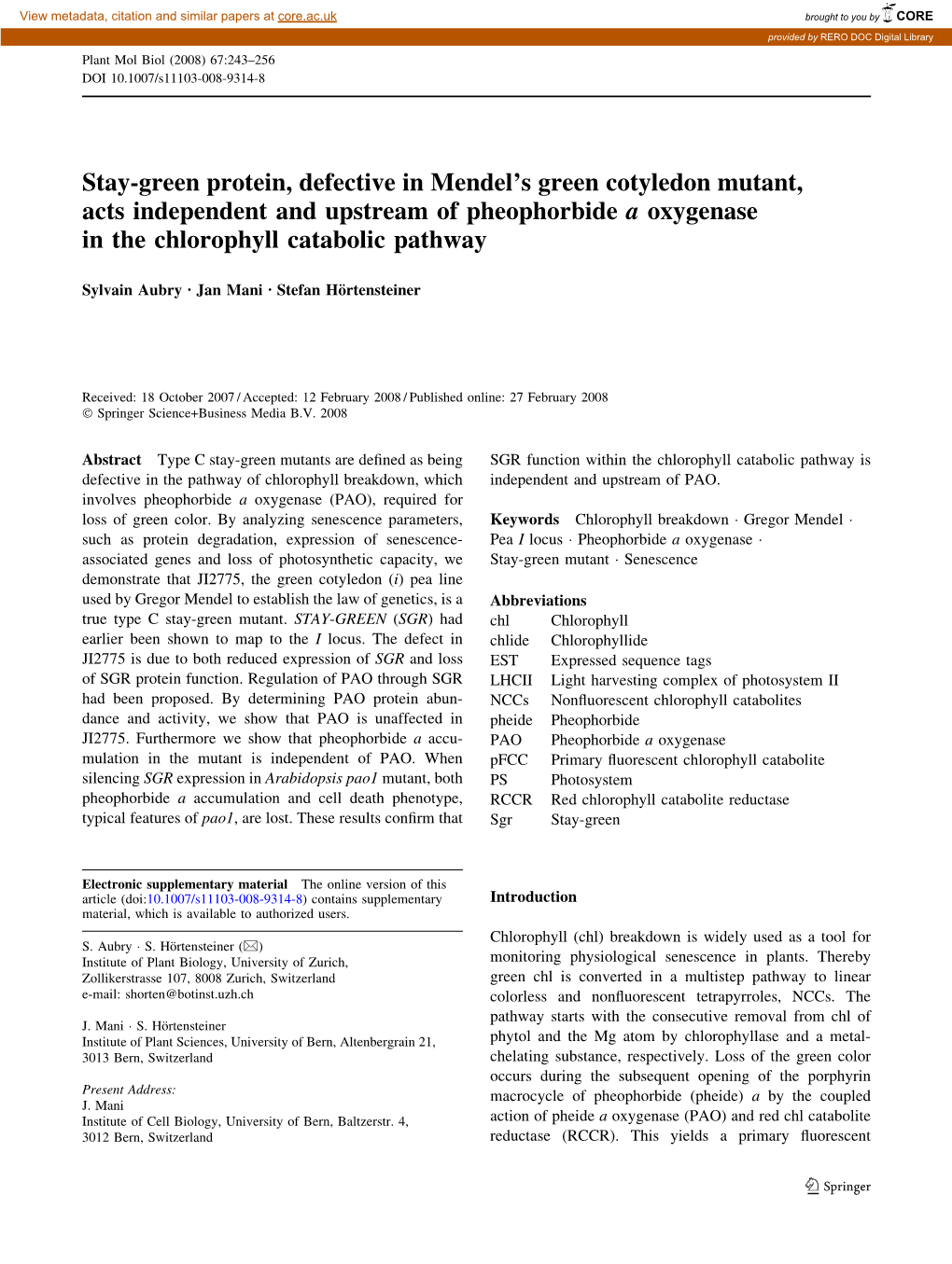 Stay-Green Protein, Defective in Mendel's Green Cotyledon Mutant, Acts Independent and Upstream of Pheophorbide a Oxygenase In