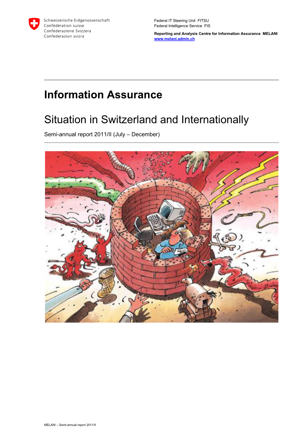 Information Assurance Situation in Switzerland and Internationally