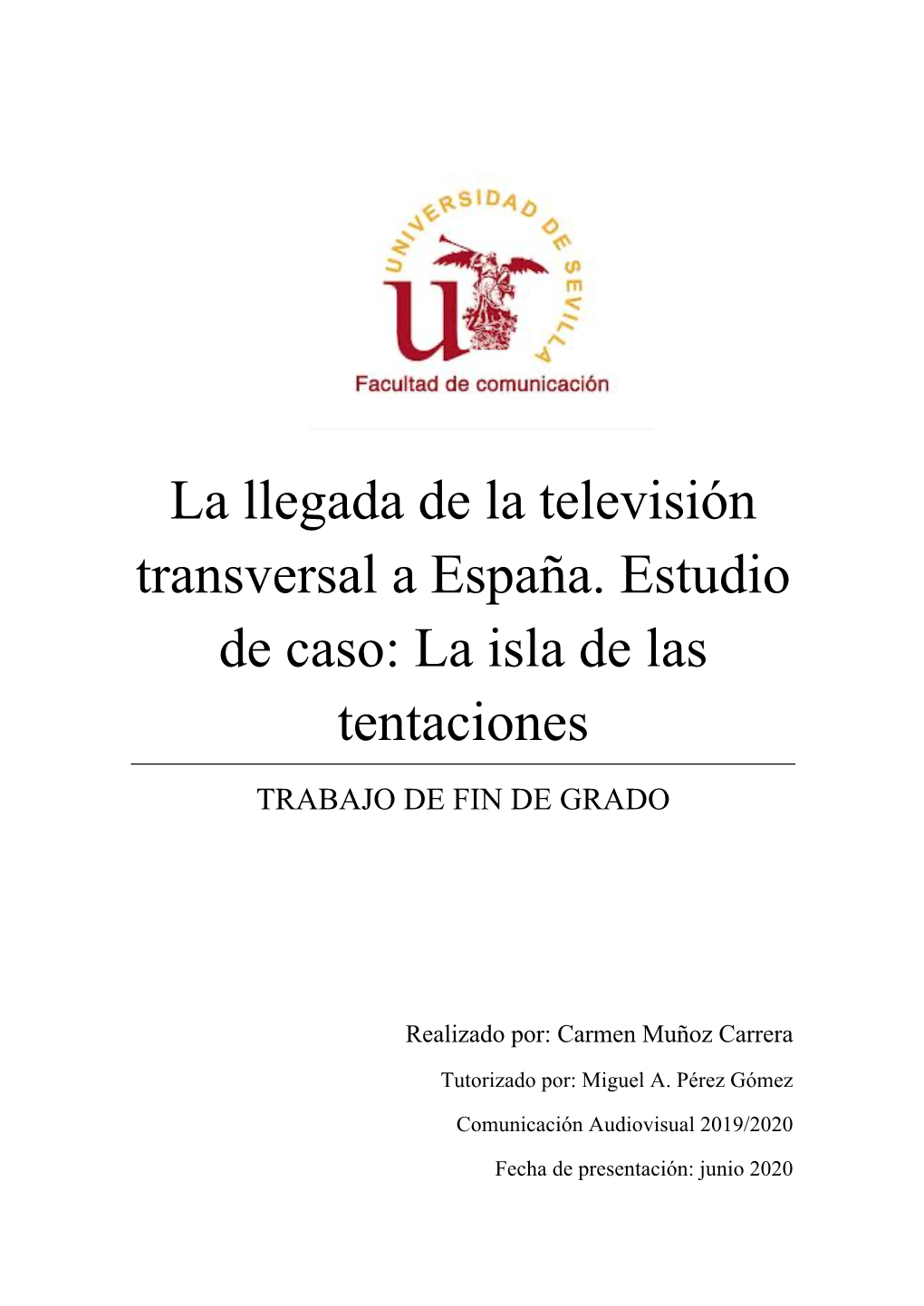 La Llegada De La Televisión Transversal a España. Estudio De Caso: La Isla De Las Tentaciones