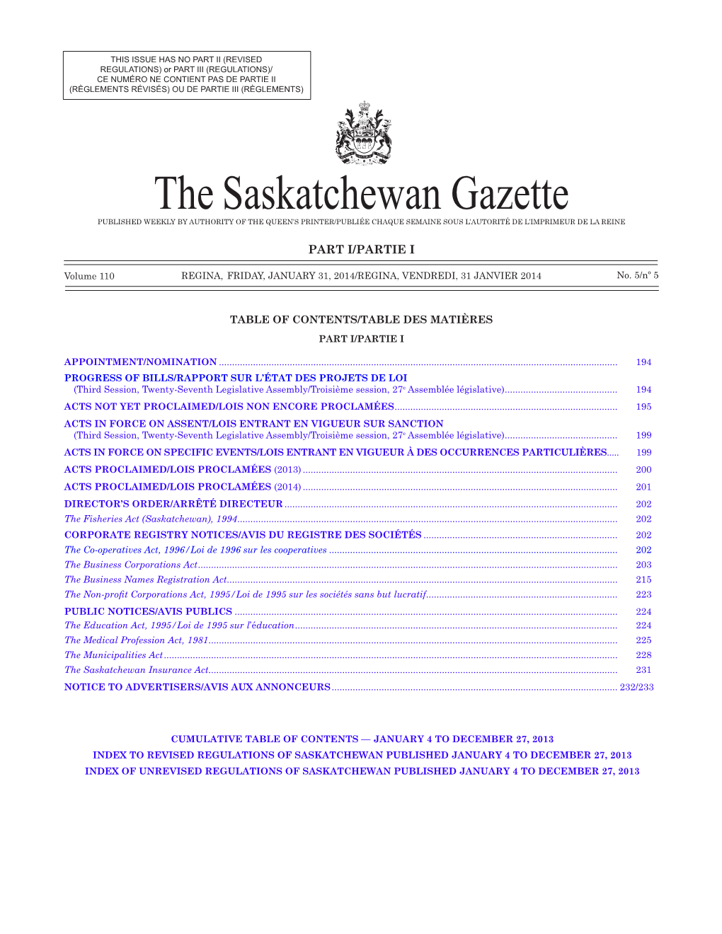 The Saskatchewan Gazette PUBLISHED WEEKLY by AUTHORITY of the QUEEN’S PRINTER/Publiée Chaque Semaine Sous L’Autorité De L’Imprimeur De La Reine