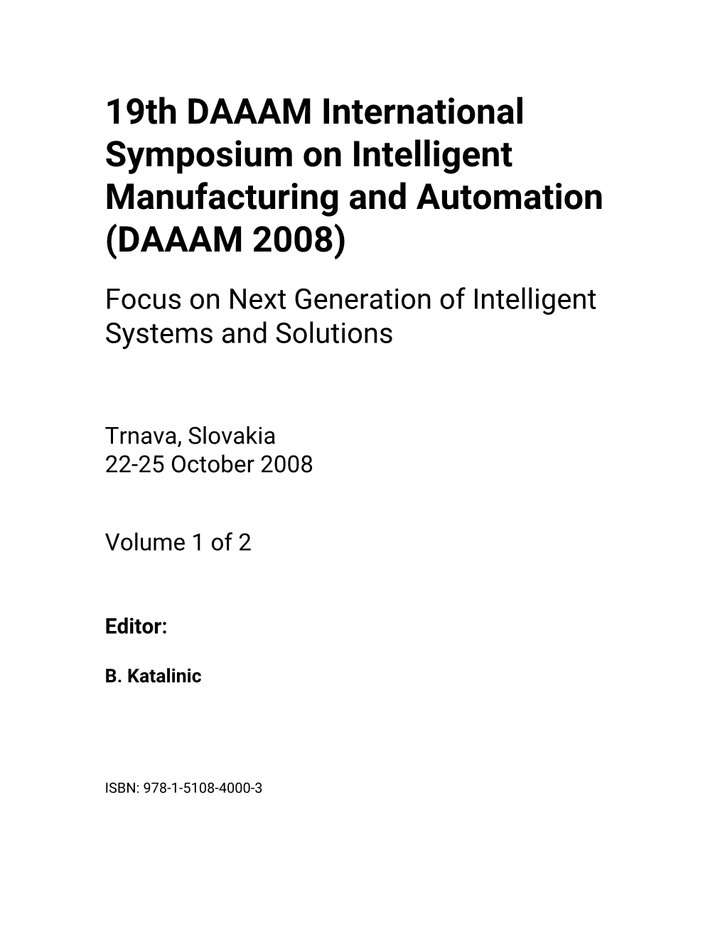 19Th DAAAM International Symposium on Intelligent