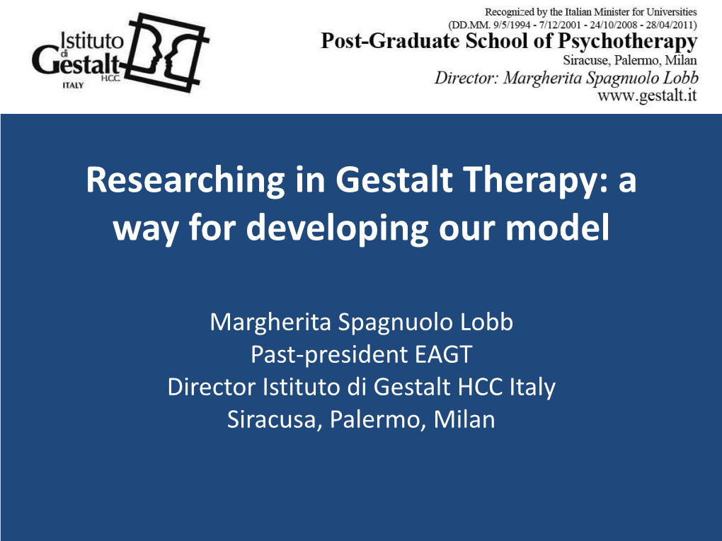 Researching in Gestalt Therapy: a Way for Developing Our Model