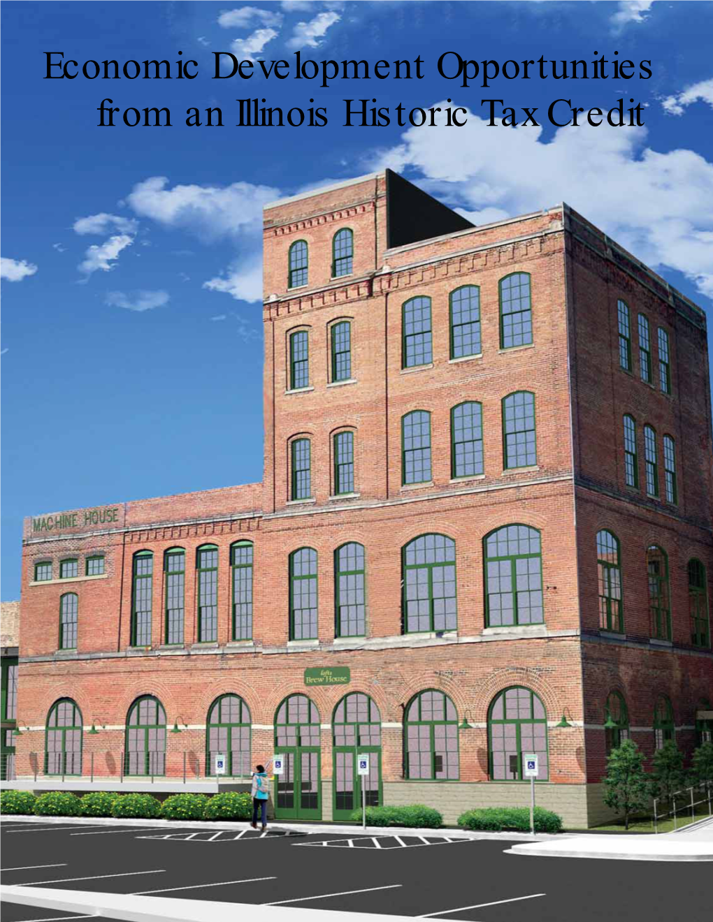Report: Economic Development Opportunities from an Illinois Historic Tax Credit