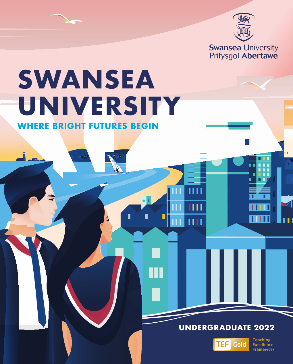 Swansea University Where Bright Futures Begin