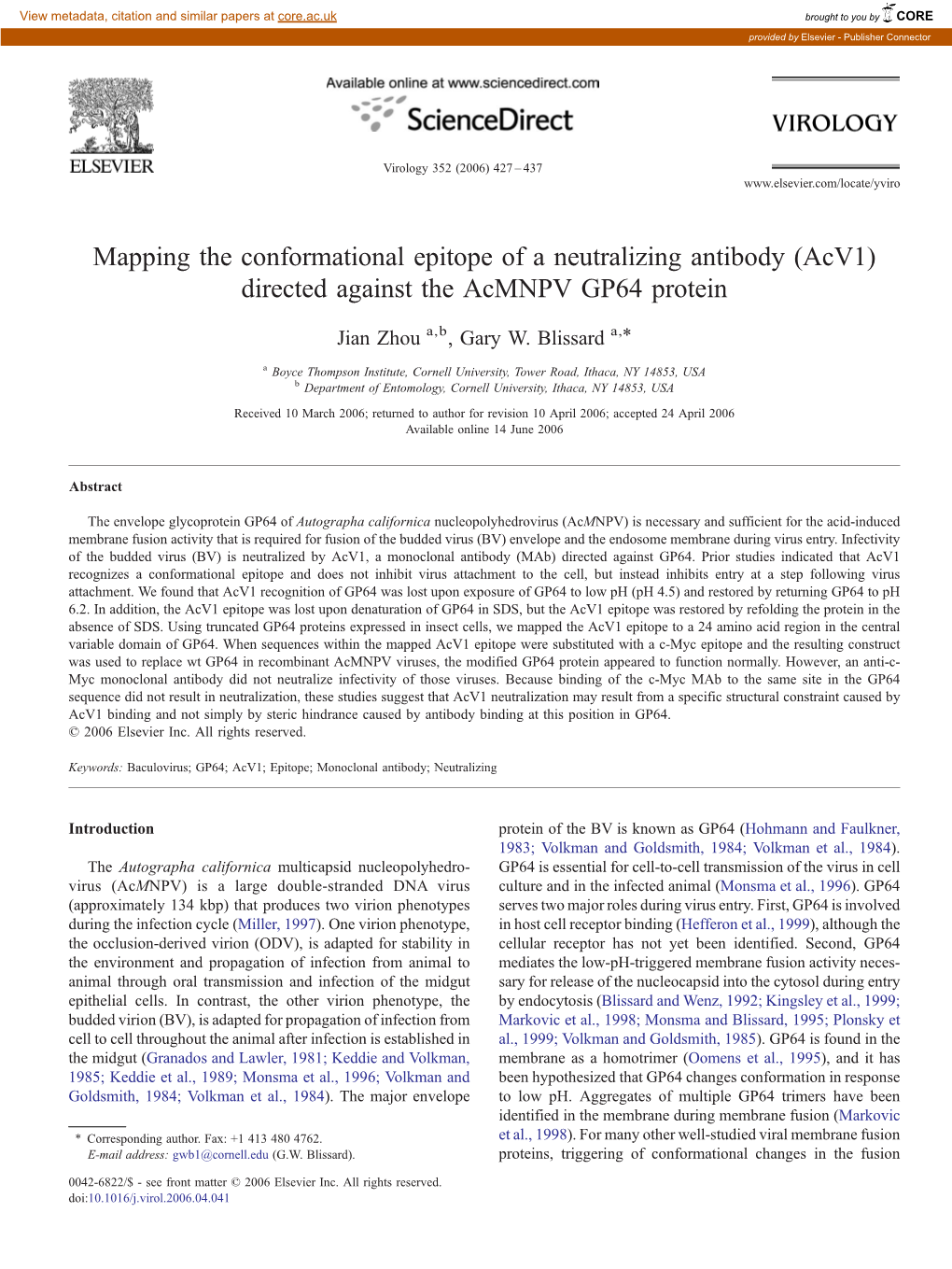 Mapping the Conformational Epitope of a Neutralizing Antibody (Acv1) Directed Against the Acmnpv GP64 Protein ⁎ Jian Zhou A,B, Gary W