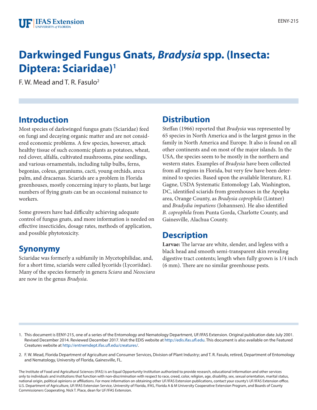 Darkwinged Fungus Gnats, Bradysia Spp. (Insecta: Diptera: Sciaridae)1 F