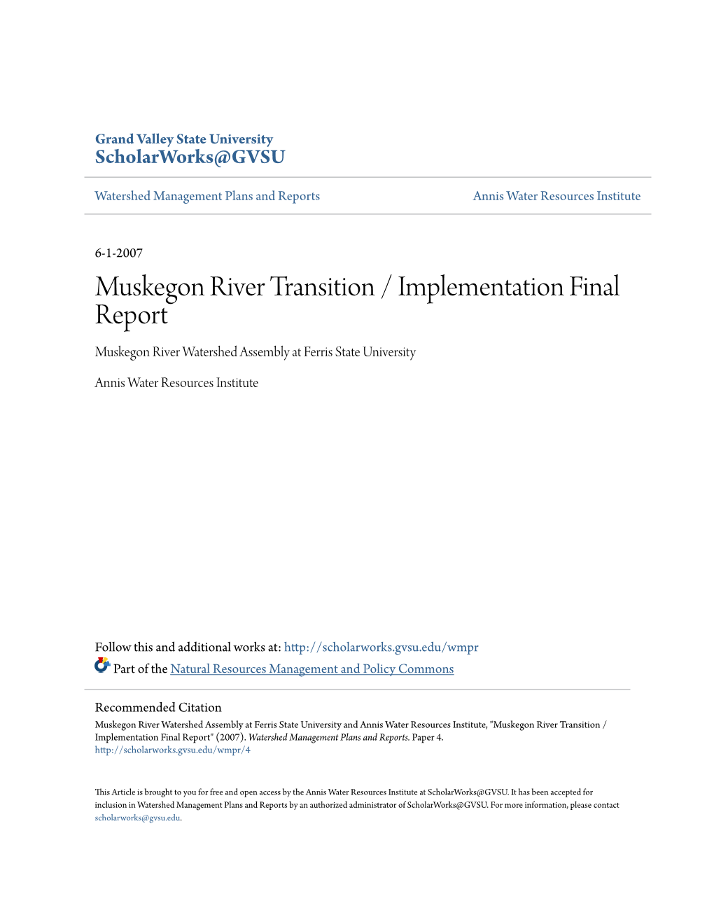 Muskegon River Transition / Implementation Final Report Muskegon River Watershed Assembly at Ferris State University