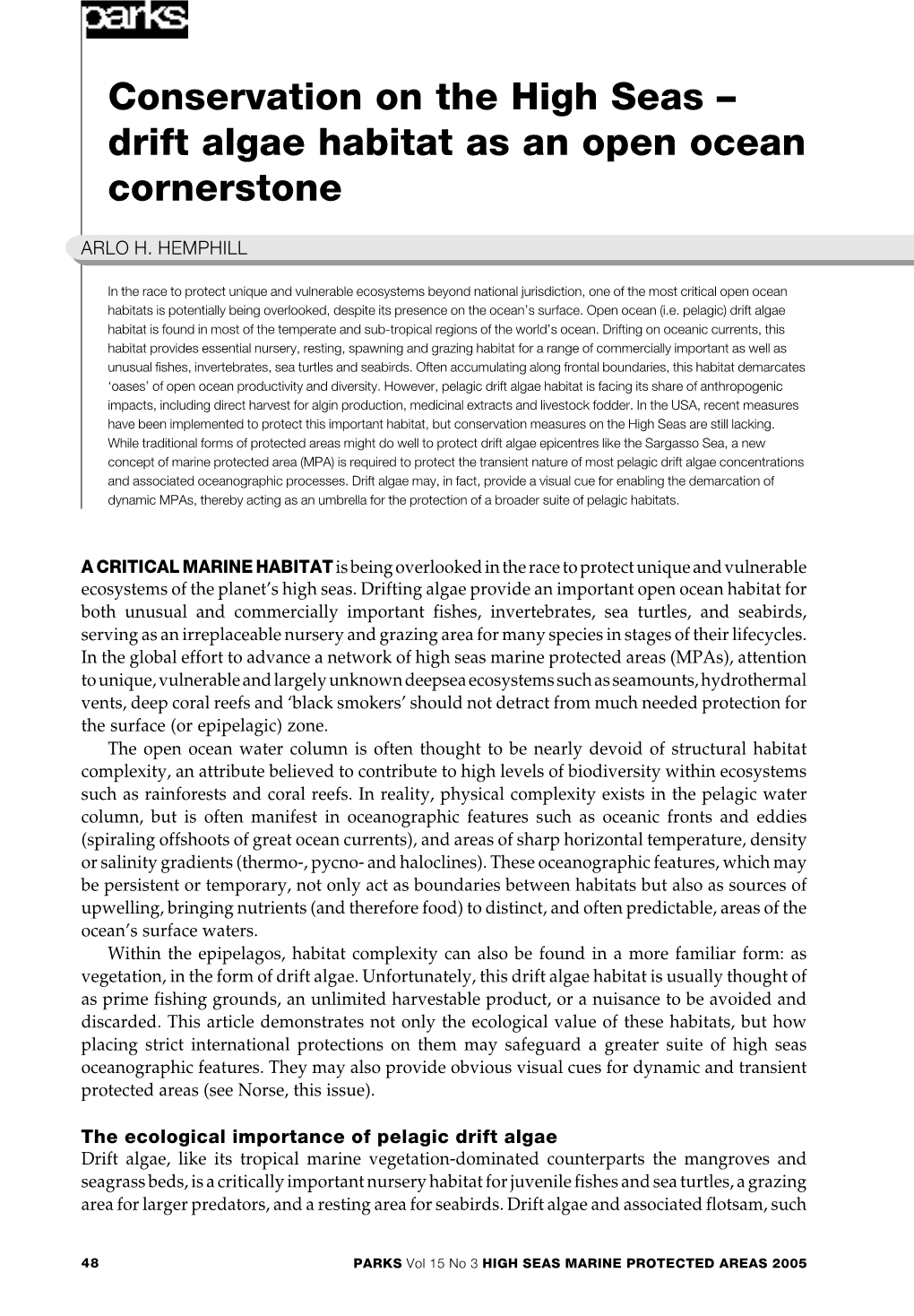 Hemphill, A. “Conservation on the High Seas – Drift Algae Habitat As