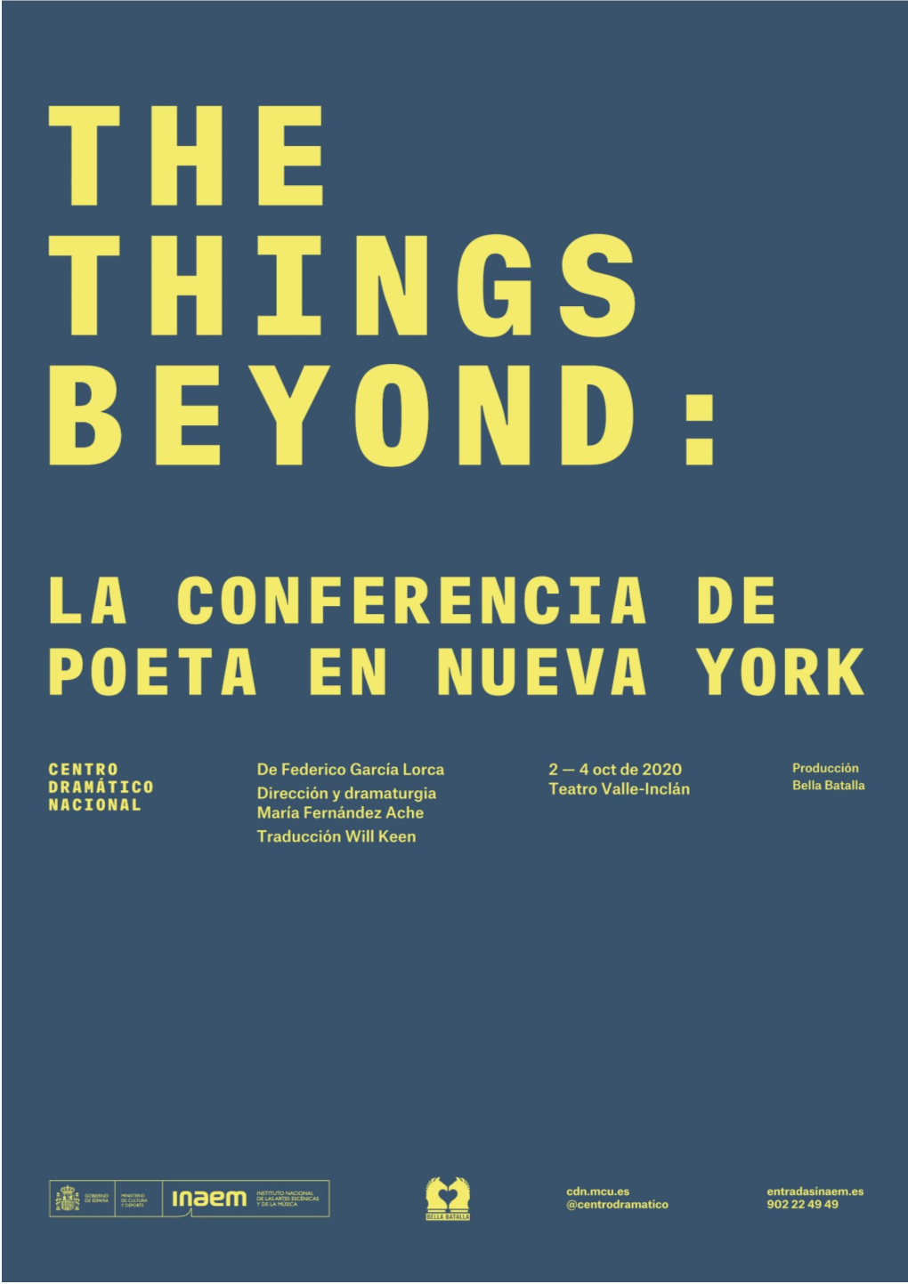 The Things Beyond: La Conferencia De Poeta En Nueva York the THINGS BEYOND: LA CONFERENCIA DE POETA EN NUEVA YORK