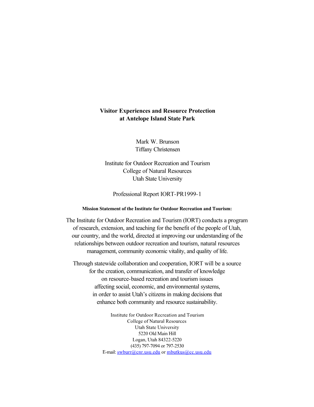 Visitor Experiences and Resource Protection at Antelope Island State Park Mark W. Brunson Tiffany Christensen Institute for Outd