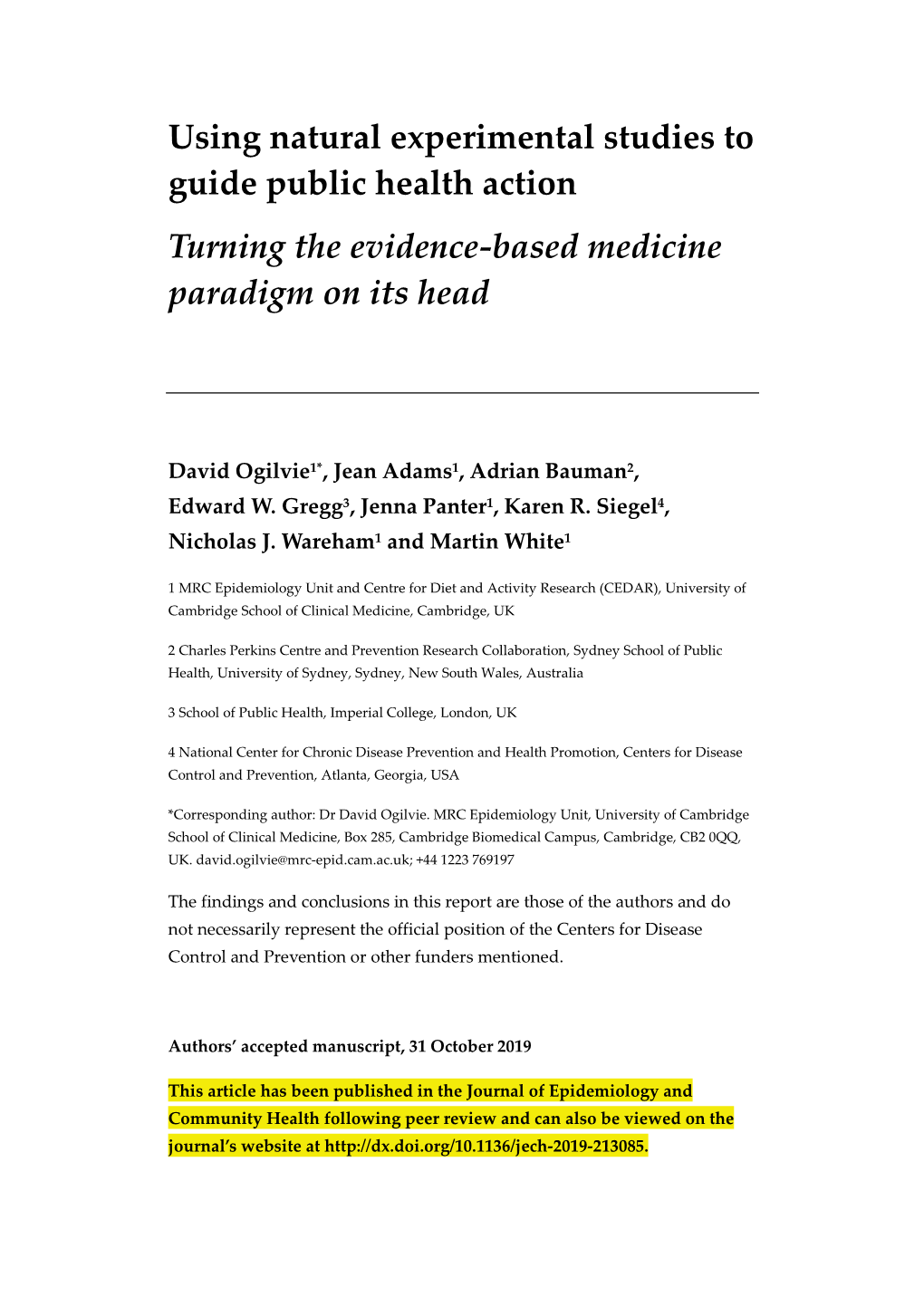 Using Natural Experimental Studies to Guide Public Health Action Turning the Evidence-Based Medicine Paradigm on Its Head